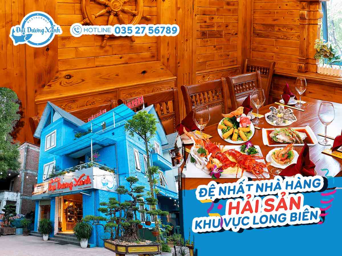 Đại Dương Xanh - Nhà hàng hải sản ở Long Biên 11